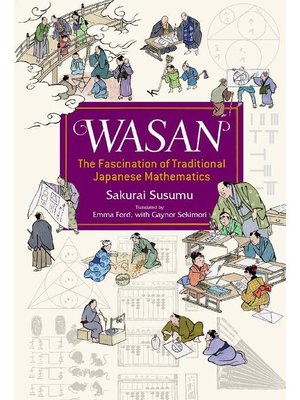 cover image of Wasan, the Fascination of Traditional Japanese Mathematics